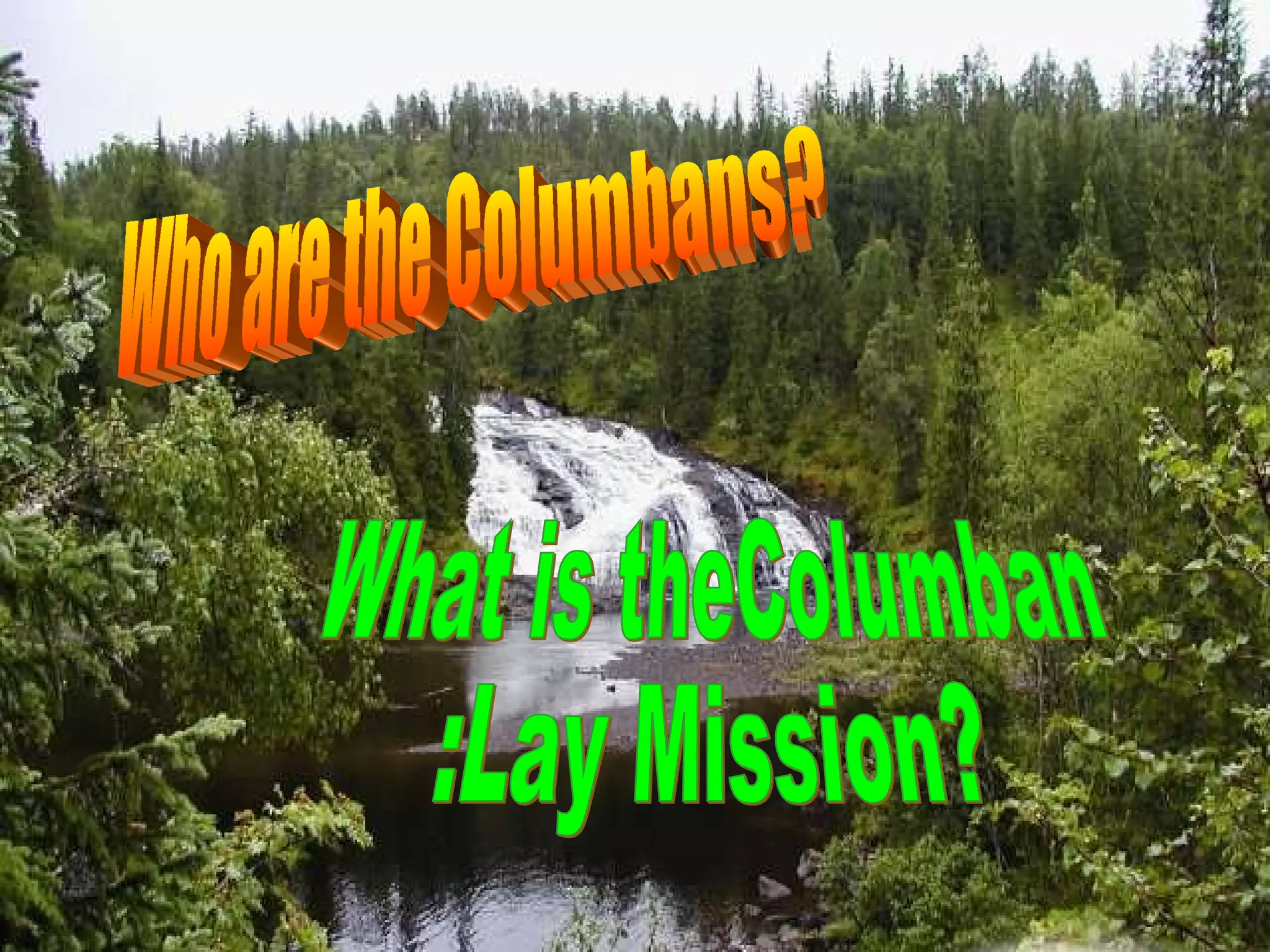 What is theColumban  :Lay Mission? Who are the Columbans? 