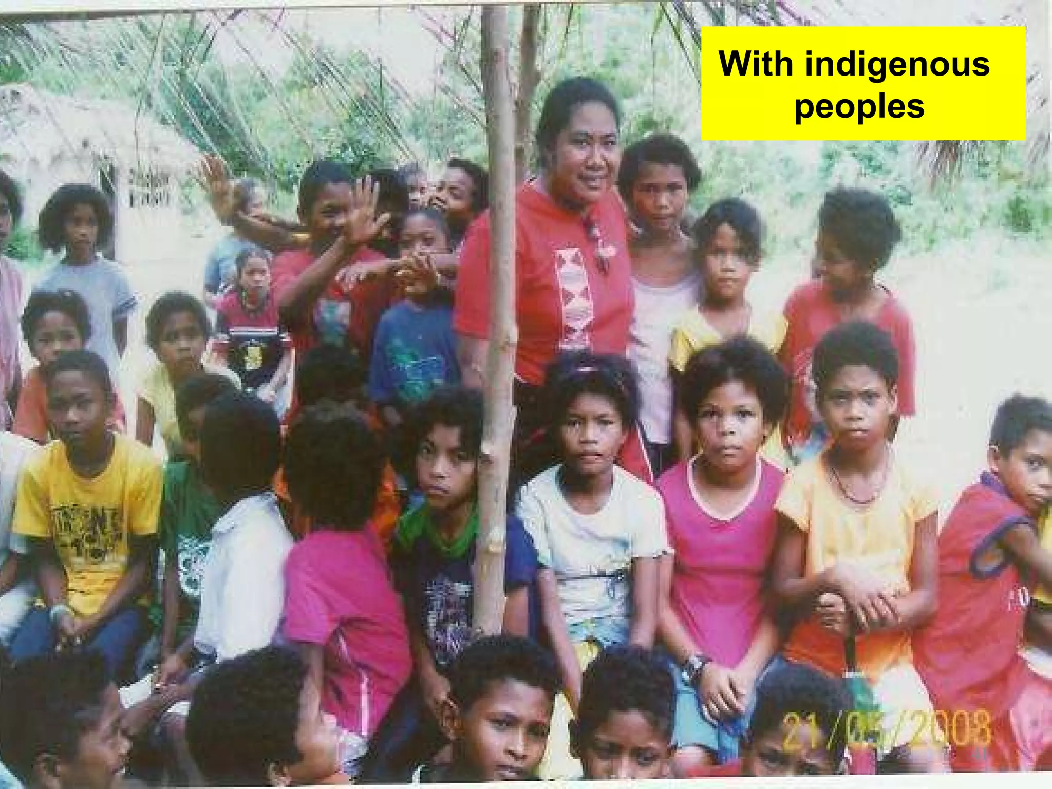 With indigenous peoples 