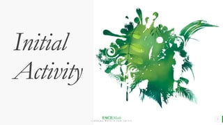 FACEMath
L E A R N I N G M A T H I S F U N - T A S T I C
Initial
Activity
5
 