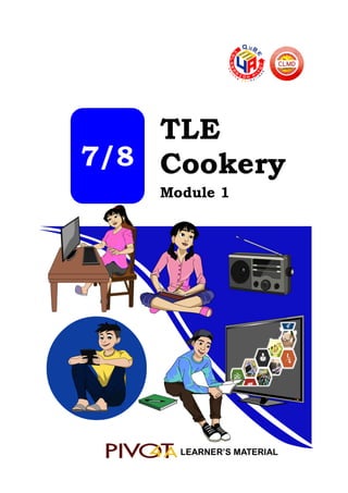 7/8
TLE
Cookery
Module 1
LEARNER’S MATERIAL
 