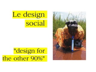 Un aperçu différent du design