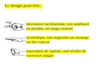 Un aperçu différent du design