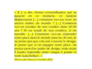 Un aperçu différent du design