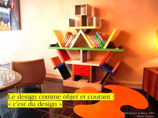 Un aperçu différent du design