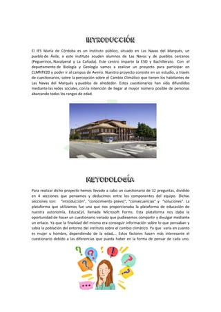 INTRODUCCIÓN
El IES María de Córdoba es un instituto público, situado en Las Navas del Marqués, un
pueblo de Ávila, a este...
