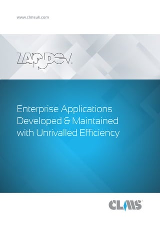 Enterprise Applications
Developed & Maintained
with Unrivalled Efficiency
www.clmsuk.com
 