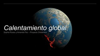 Calentamiento global
 