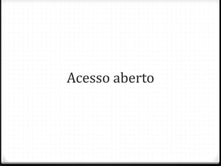 Acesso aberto
 