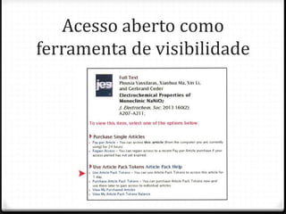 Acesso aberto como
ferramenta de visibilidade
 