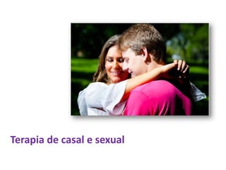 Terapia de casal e sexual
 