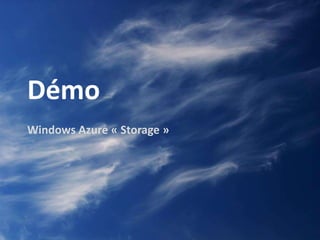 Et bien d’autres outils…Azure Storage Explorer:http://azurestorageexplorer.codeplex.com/Windows Azure MMC:http://code.msdn.microsoft.com/windowsazuremmc