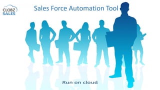 Sales Force Automation Tool
 