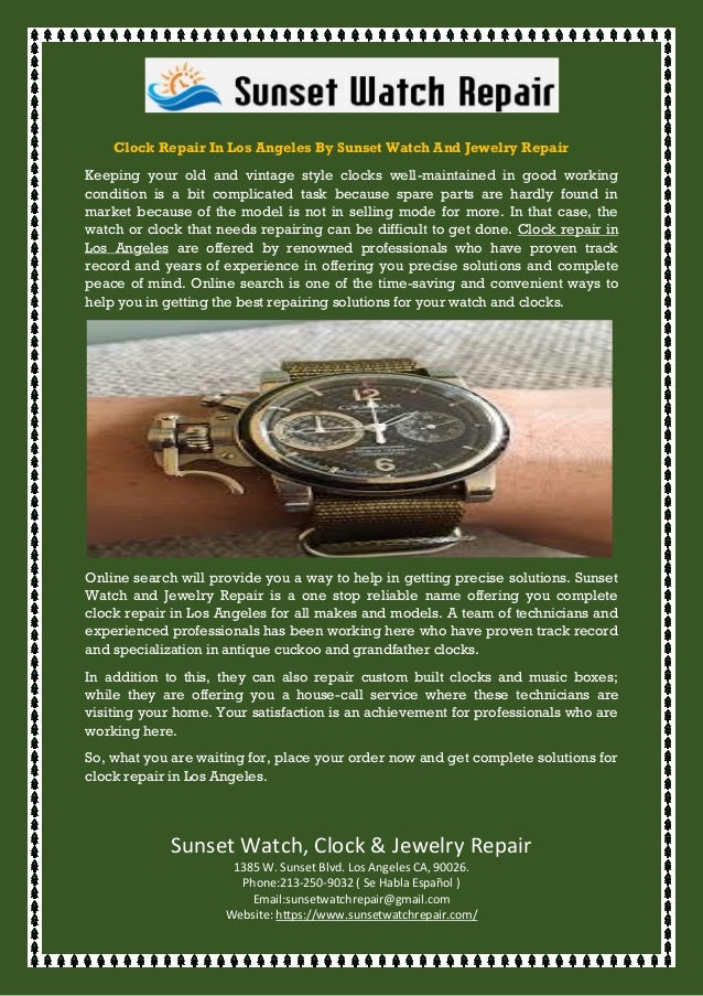 Clock repair in los angeles by sunset watch and jewelry repair