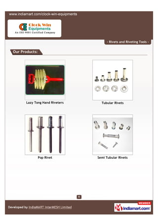 - Rivets and Riveting Tools -


Our Products:




      Lazy Tong Hand Riveters     Tubular Rivets




                Pop...