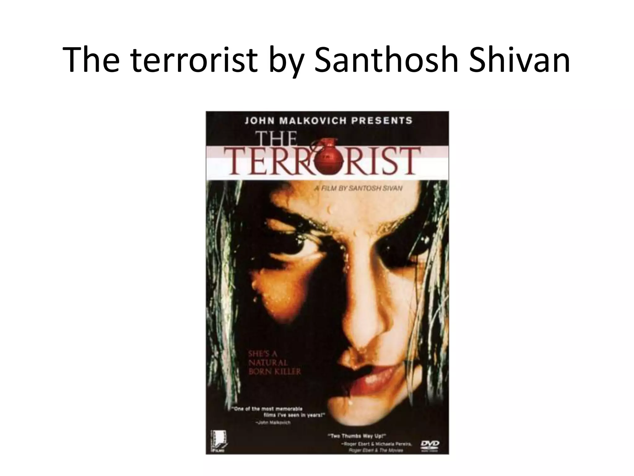 The terrorist by SanthoshShivan