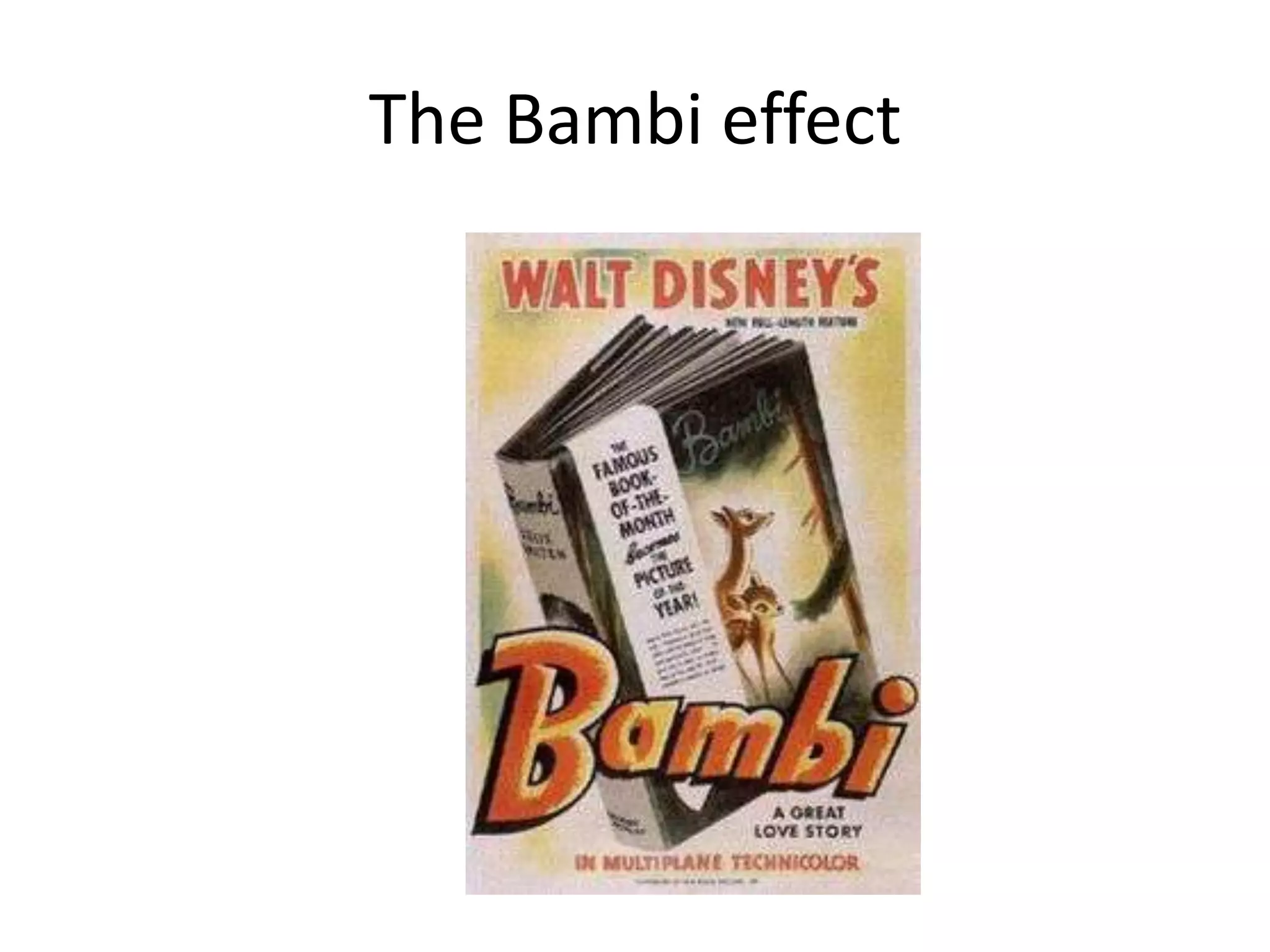 The Bambi effect