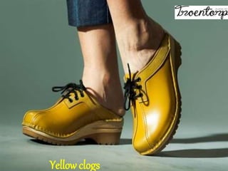 Yellow clogs
 