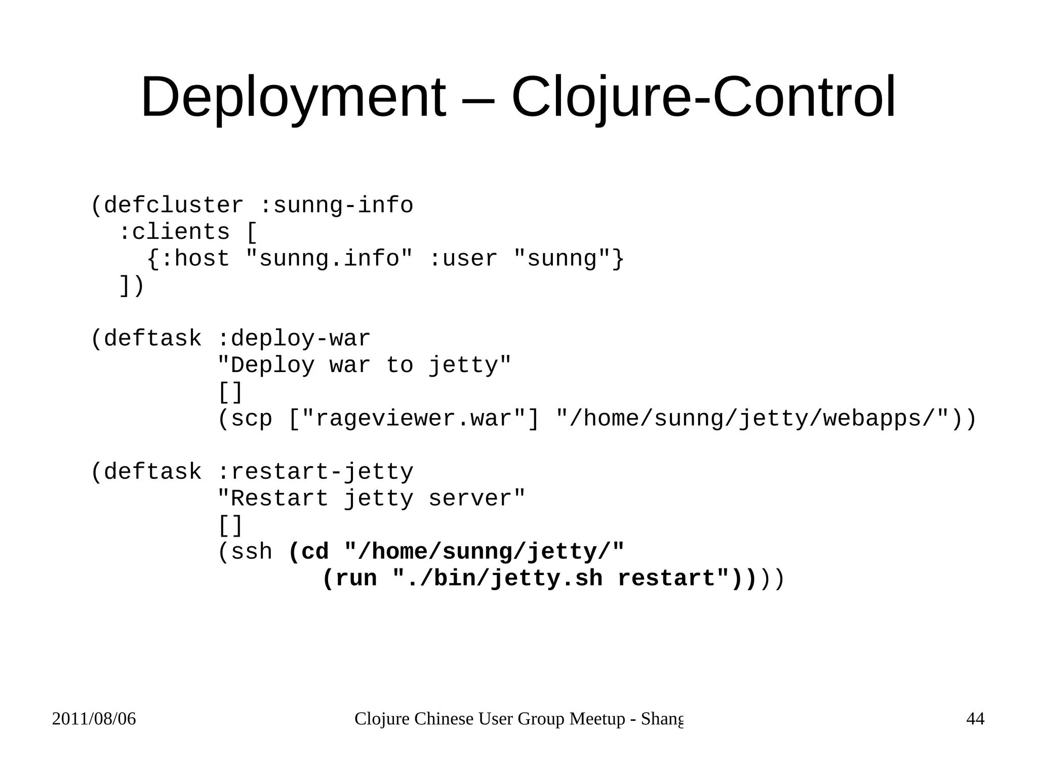 Build Tools - Maven clojure-quickstart  Archetype Github page clojure-maven-plugin clojure-contrib基于这个插件  pom.xml 