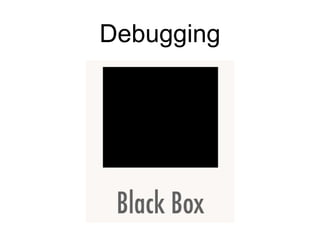 Debugging
 
