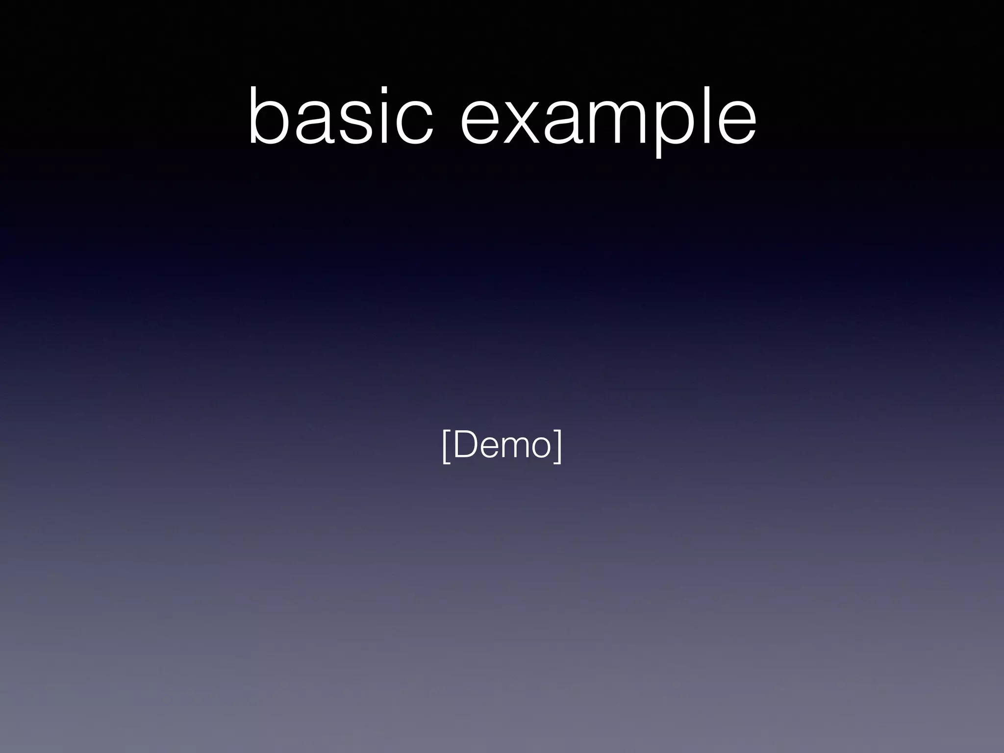 basic example 
[Demo] 
 