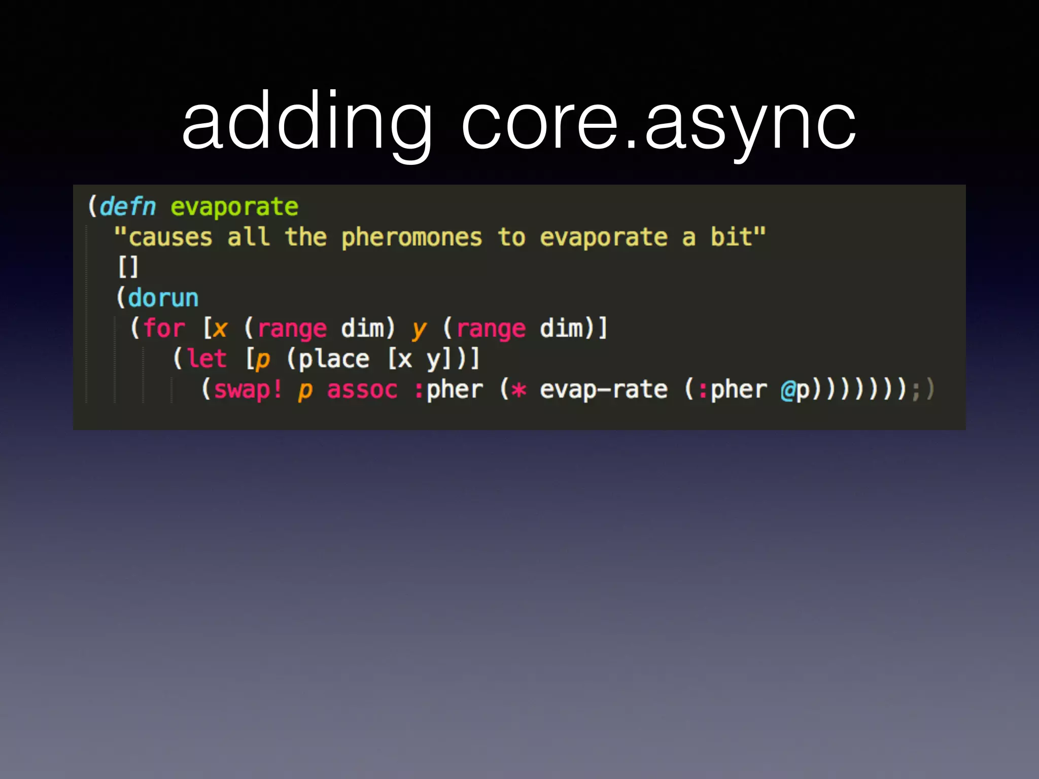 adding core.async 
 