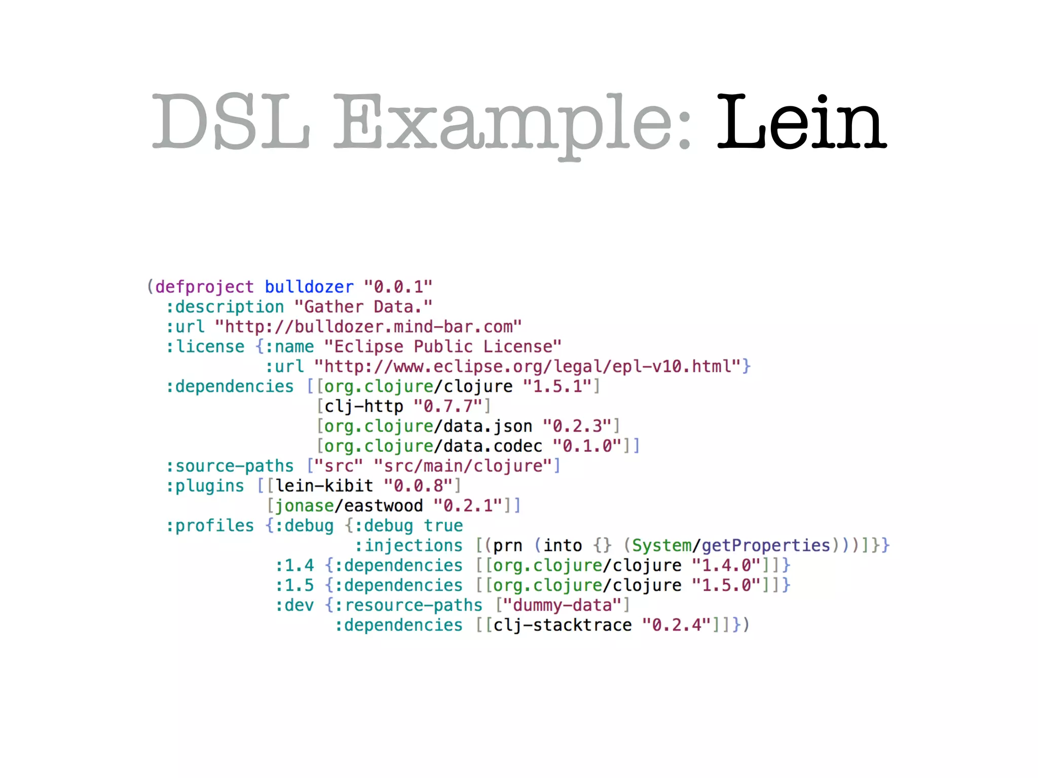 DSL Example: Lein