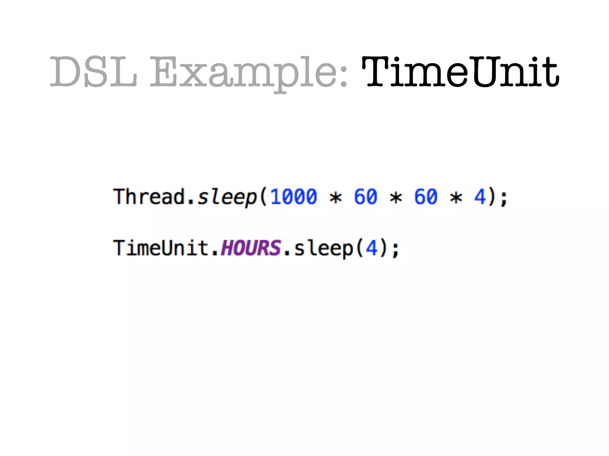 DSL Example: TimeUnit