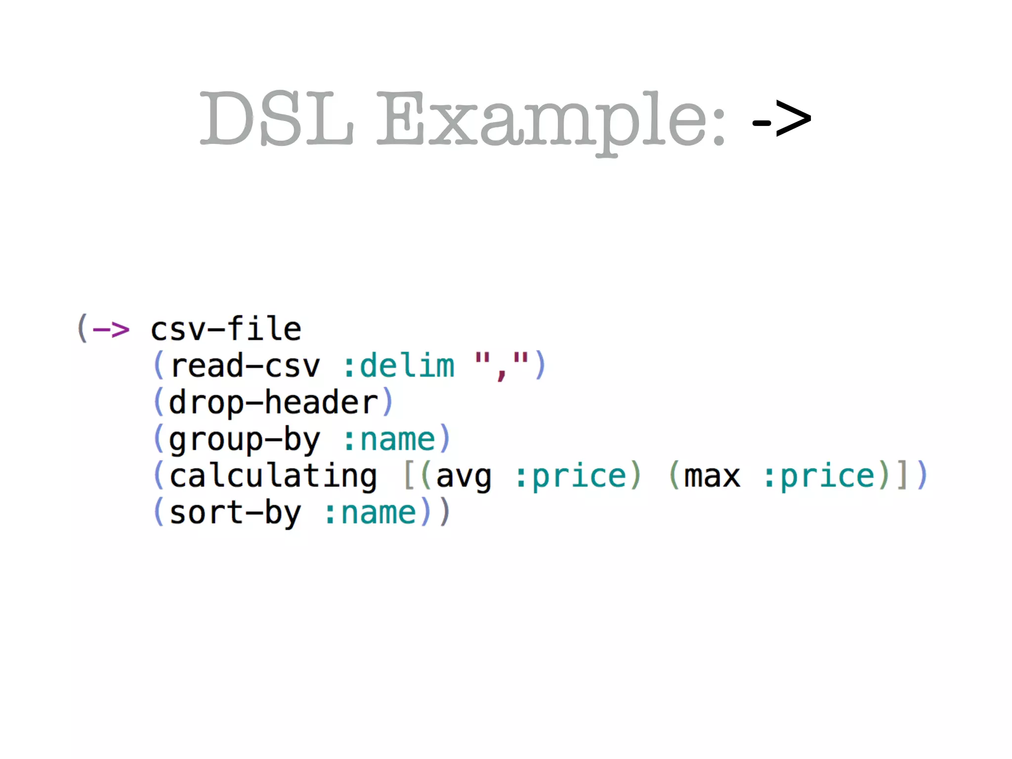 DSL Example: ->