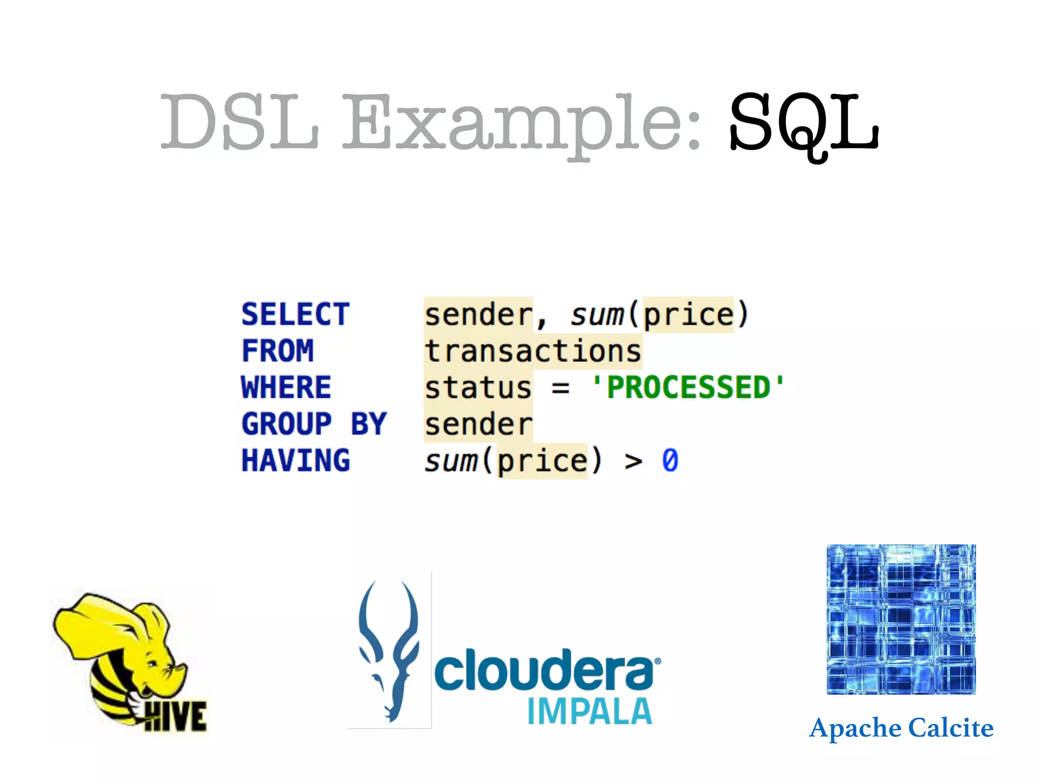 DSL Example: SQL Apache Calcite