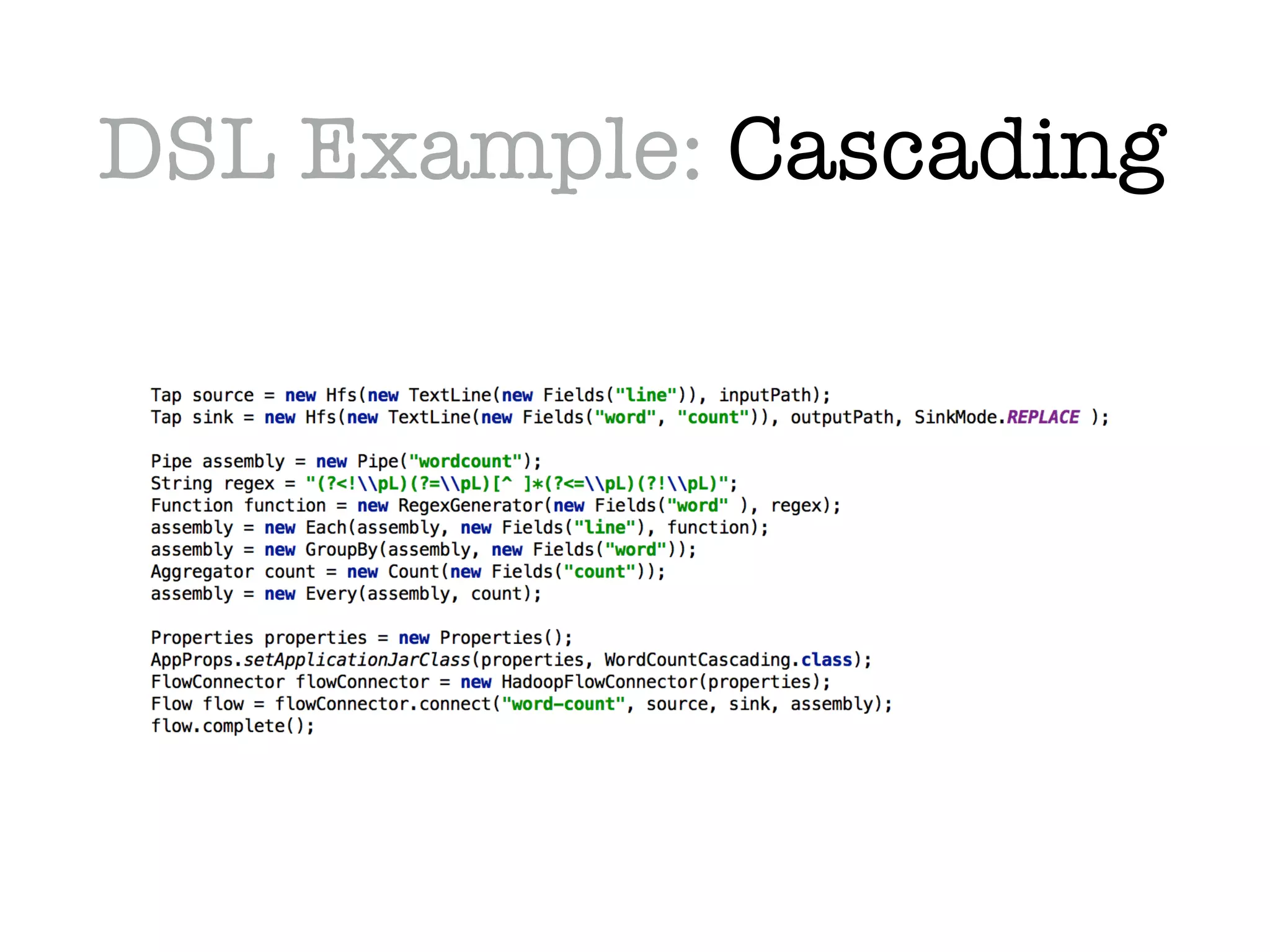 DSL Example: Cascading