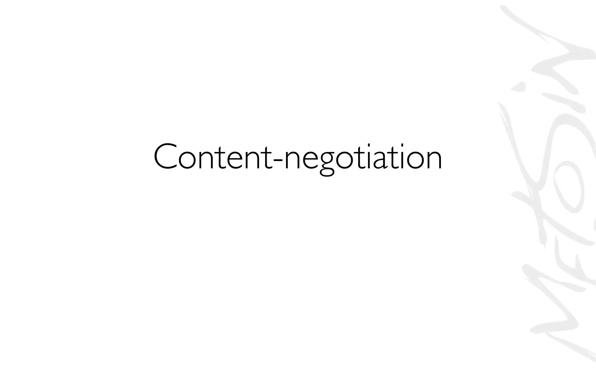 Content-negotiation
 