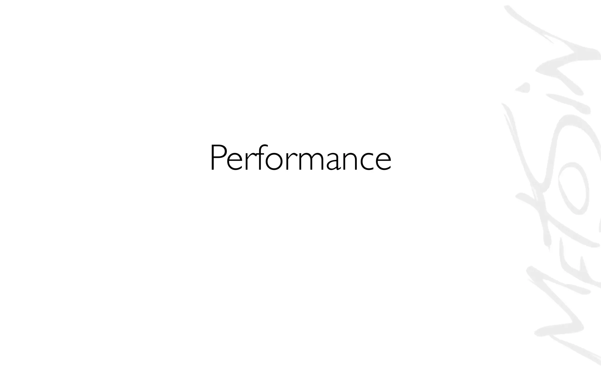 Performance
 