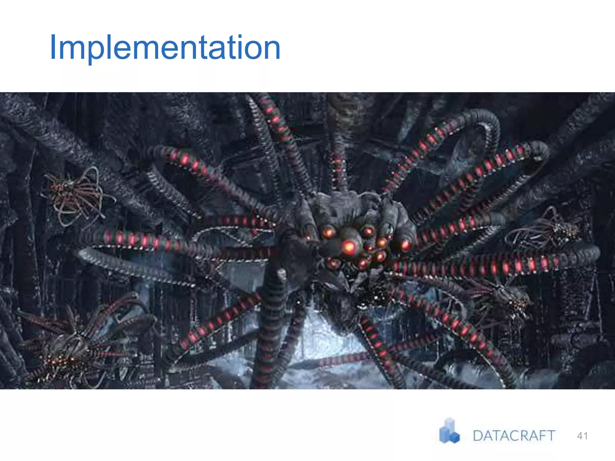 41
Implementation
 