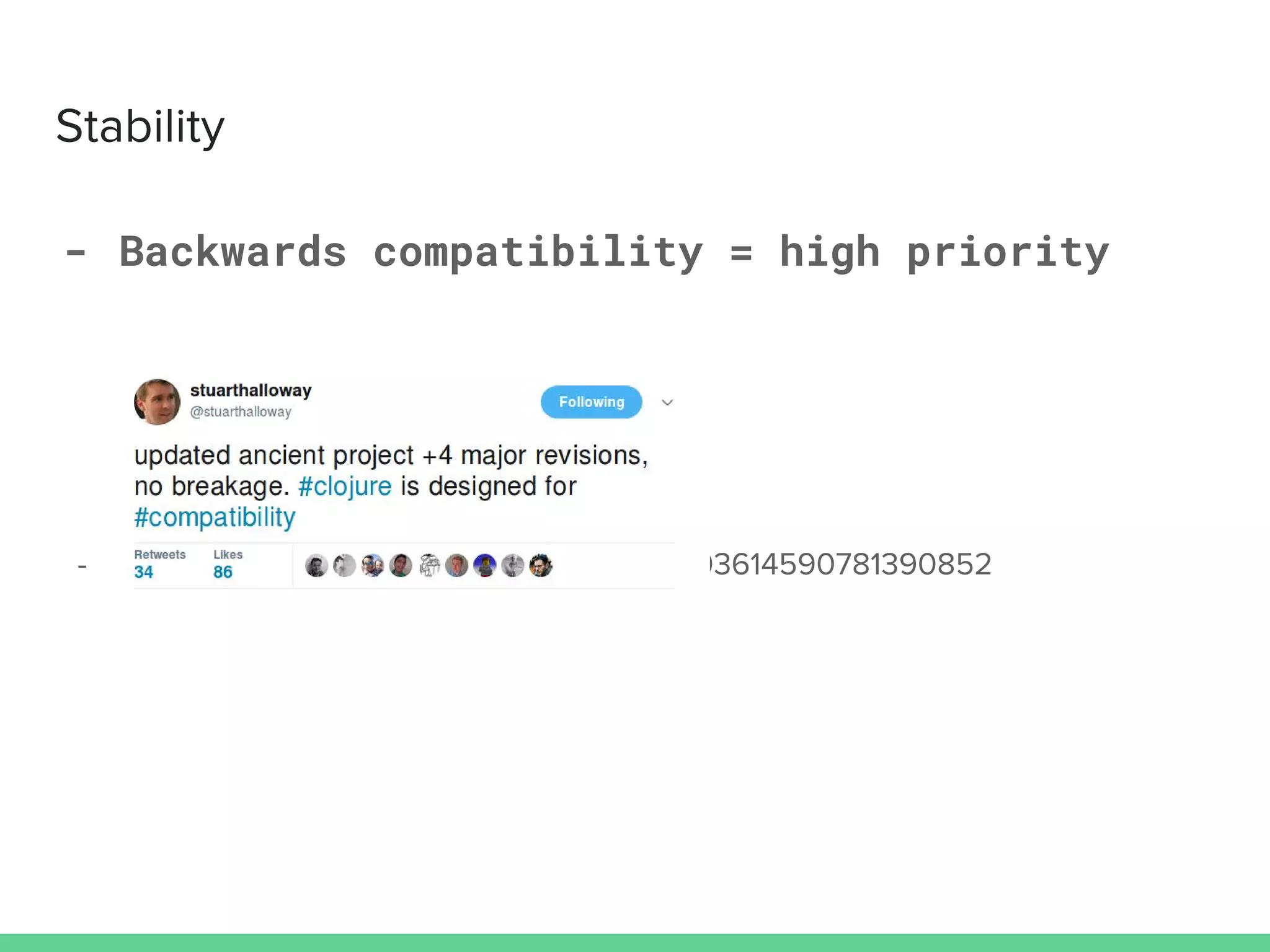 - Backwards compatibility = high priority
 