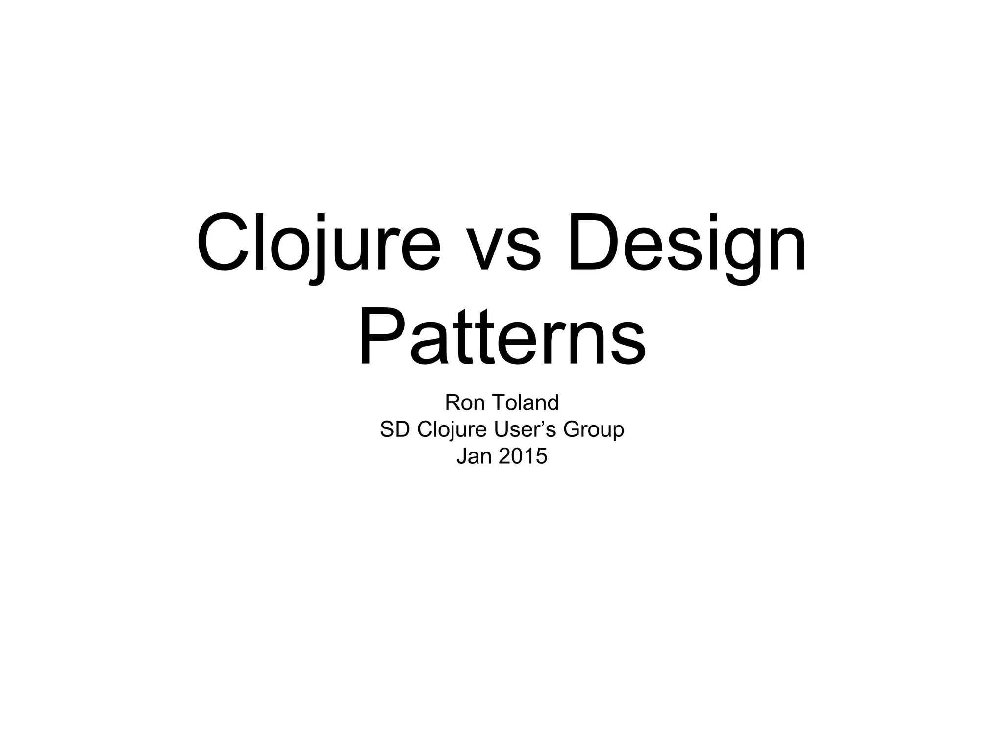Clojure vs Design Patterns | PPT