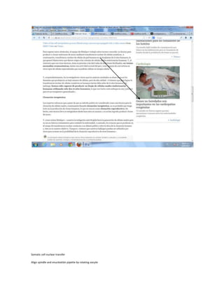 Somatic cell nuclear transfer
Align spindle and enucleatión pipette by rotating oocyte
 