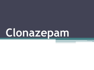 Clonazepam
 
