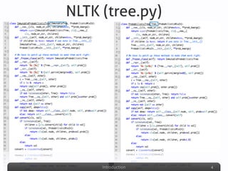 Introduction
NLTK (tree.py)
4
 