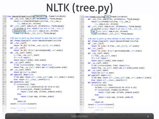 Introduction
NLTK (tree.py)
4
 