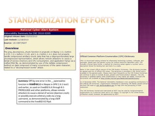 Summary: Off-by-one error in the __opiereadrec
function in readrec.c in libopie in OPIE 2.4.1-test1
and earlier, as used on FreeBSD 6.4 through 8.1-
PRERELEASE and other platforms, allows remote
attackers to cause a denial of service (daemon crash)
or possibly execute arbitrary code via a long
username, as demonstrated by a long USER
command to the FreeBSD 8.0 ftpd.
 