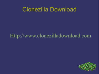 Clonezilla Download ,[object Object]