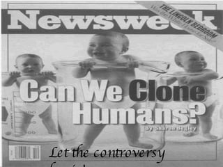 Let the controversy begin!