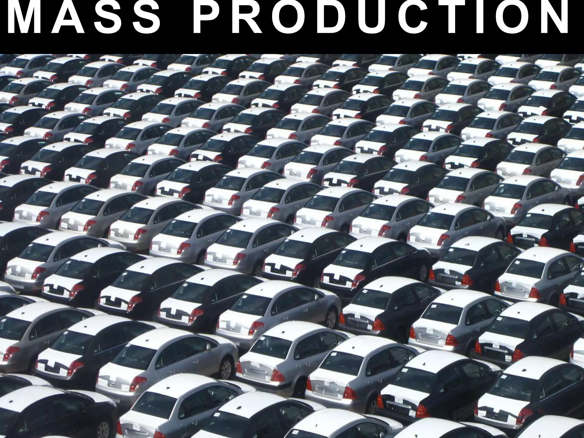 M A S S P R O D U C T I O N
 