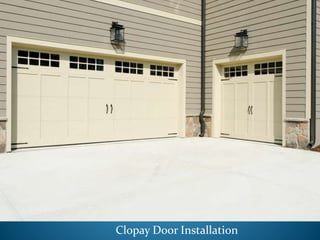 Clopay Door Installation
 