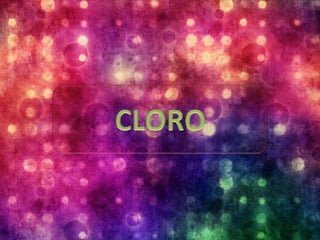 Cloro- Nutricion