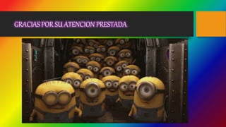 GRACIAS POR SU ATENCION PRESTADA
 