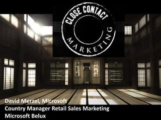 David Merzel, Microsoft  Country Manager Retail Sales Marketing Microsoft Belux 