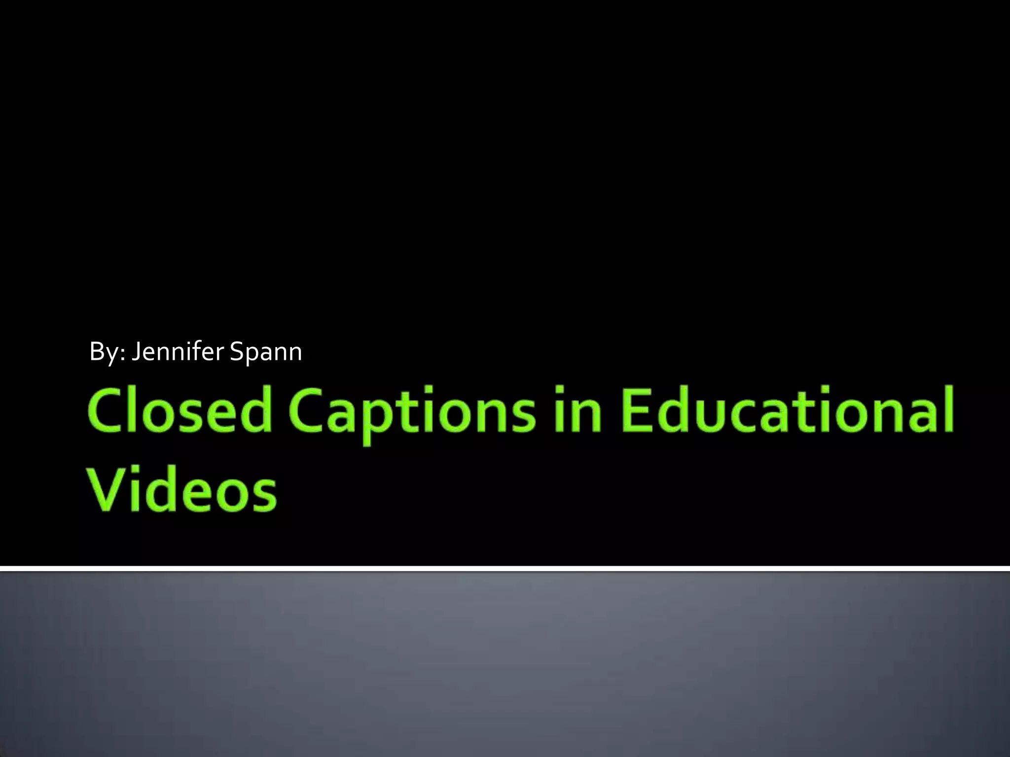 Closed Captions Overview Pptx