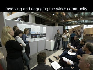Involving and engaging the wider community
 