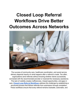 Enhancing Community Care with Closed Loop Referral Workflows for Better ...
